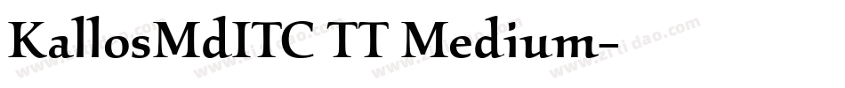 KallosMdITC TT Medium字体转换